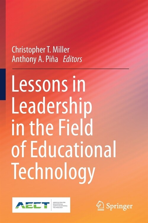 Lessons in Leadership in the Field of Educational Technology (Paperback)