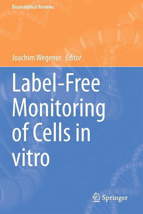 Label-Free Monitoring of Cells in vitro (Paperback)