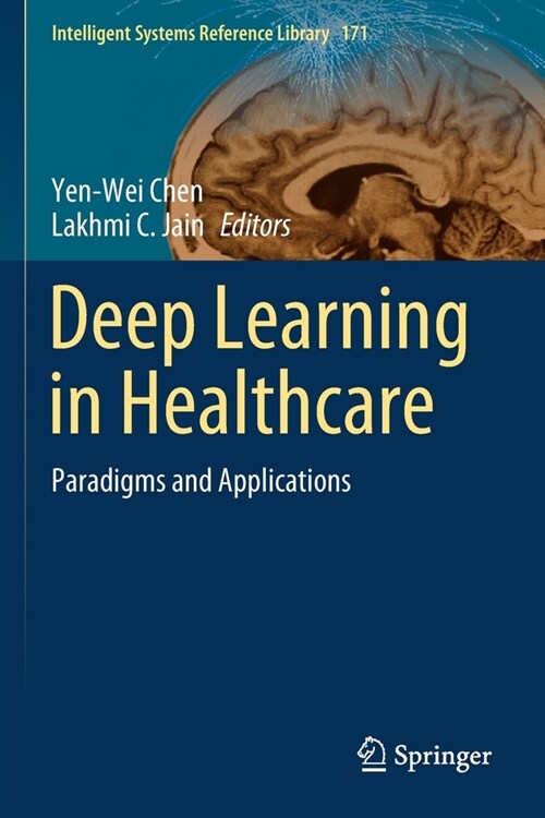 Deep Learning in Healthcare: Paradigms and Applications (Paperback, 2020)