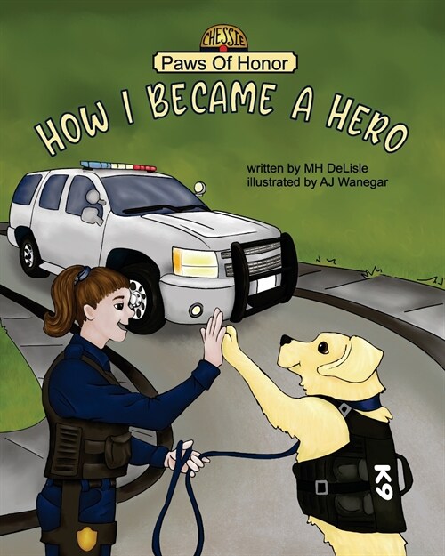 Paws of Honor - How I Became A Hero (Paperback)