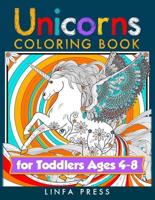 Unicorns Coloring Book for Toddlers Ages 4-8: With Magical Drawings (Paperback)