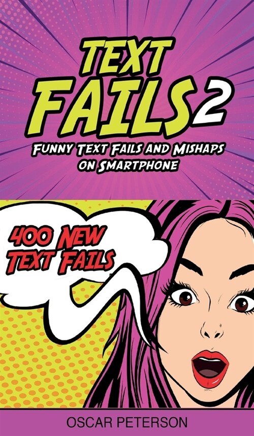 Text Fails: Funny Text Fails and Mishaps on Smartphone (Collection n.2) (Hardcover)