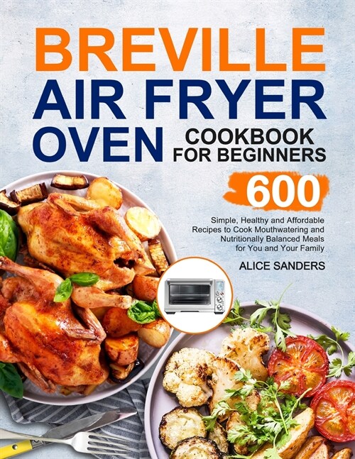 Breville Air Fry Smart Oven Cookbook (Paperback)
