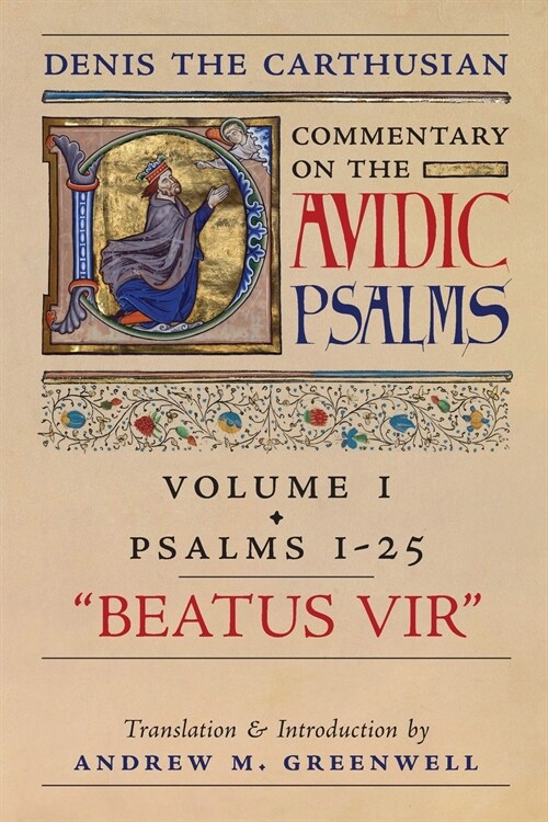 Beatus Vir (Denis the Carthusians Commentary on the Psalms): Vol. 1 (Psalms 1-25) (Paperback)