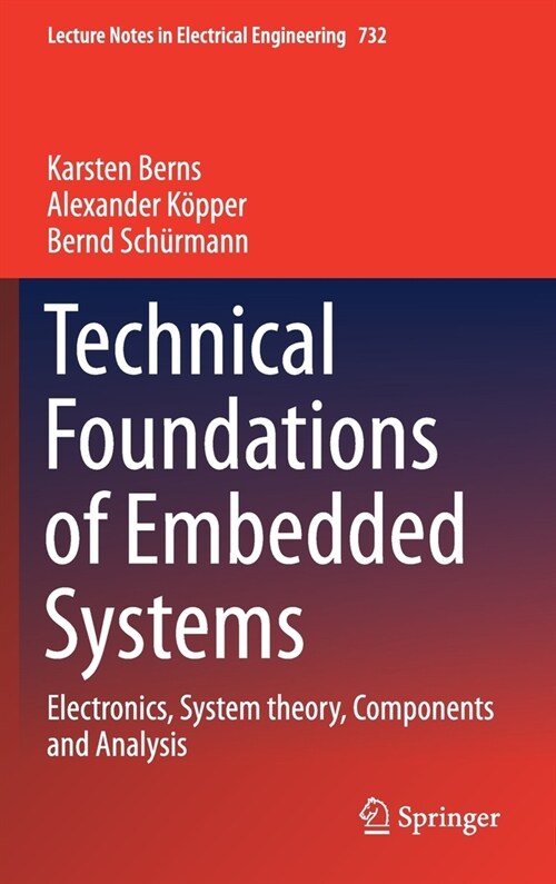 Technical Foundations of Embedded Systems: Electronics, System Theory, Components and Analysis (Hardcover, 2021)