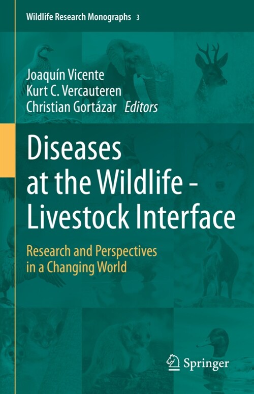Diseases at the Wildlife - Livestock Interface: Research and Perspectives in a Changing World (Hardcover, 2021)