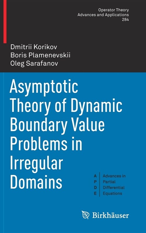 Asymptotic Theory of Dynamic Boundary Value Problems in Irregular Domains (Hardcover)