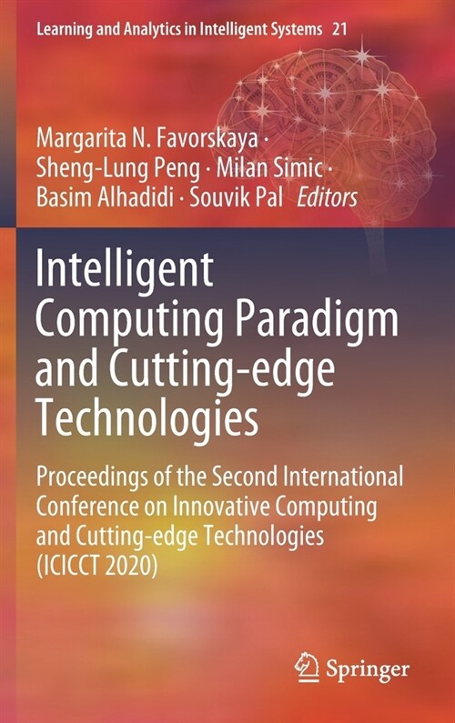 Intelligent Computing Paradigm and Cutting-Edge Technologies: Proceedings of the Second International Conference on Innovative Computing and Cutting-E (Hardcover, 2021)