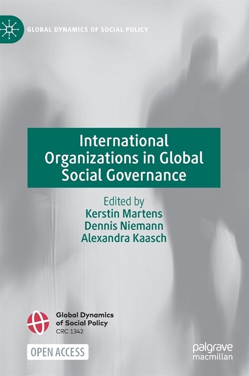 International Organizations in Global Social Governance (Hardcover)