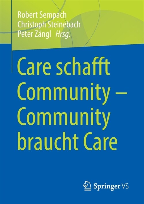 Care Schafft Community - Community Braucht Care (Paperback, 1. Aufl. 2022)