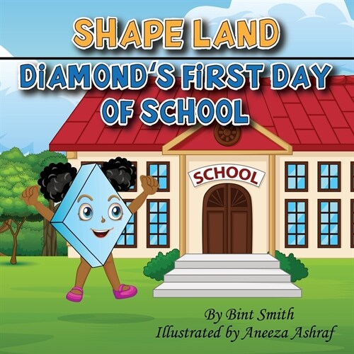 Shape Land (Diamonds First Day of School): Diamonds First Day of School (Paperback)