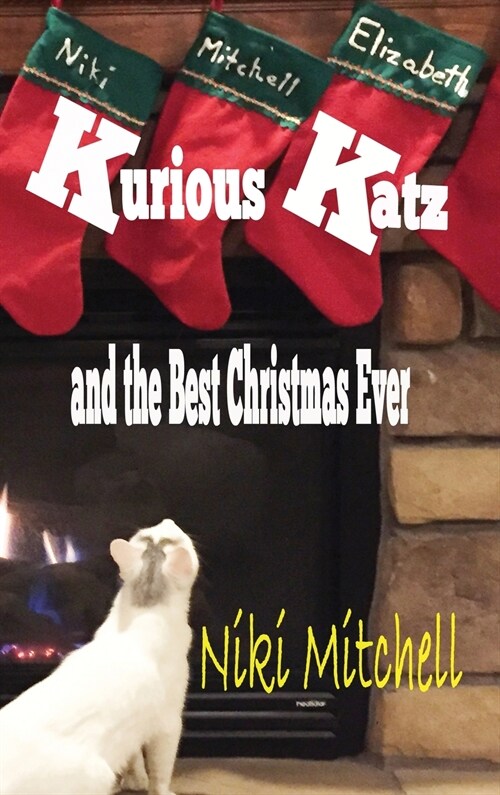 Kurious Katz and the Best Christmas Ever (Hardcover)