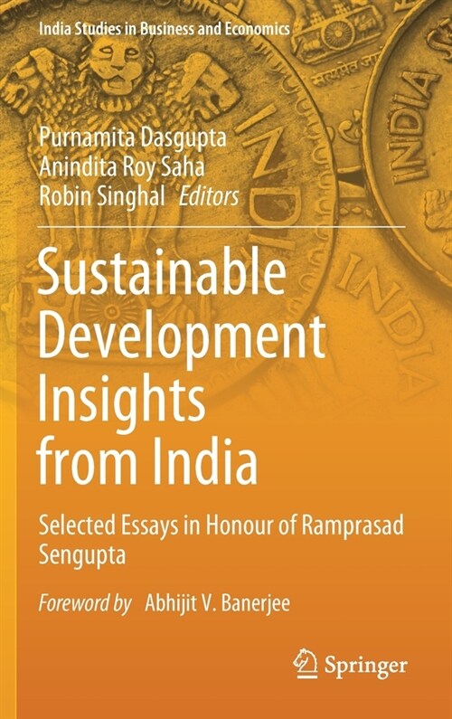 Sustainable Development Insights from India: Selected Essays in Honour of Ramprasad SenGupta (Hardcover, 2021)