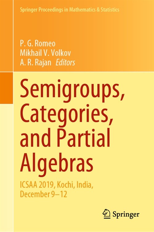 Semigroups, Categories, and Partial Algebras: Icsaa 2019, Kochi, India, December 9-12 (Hardcover, 2021)