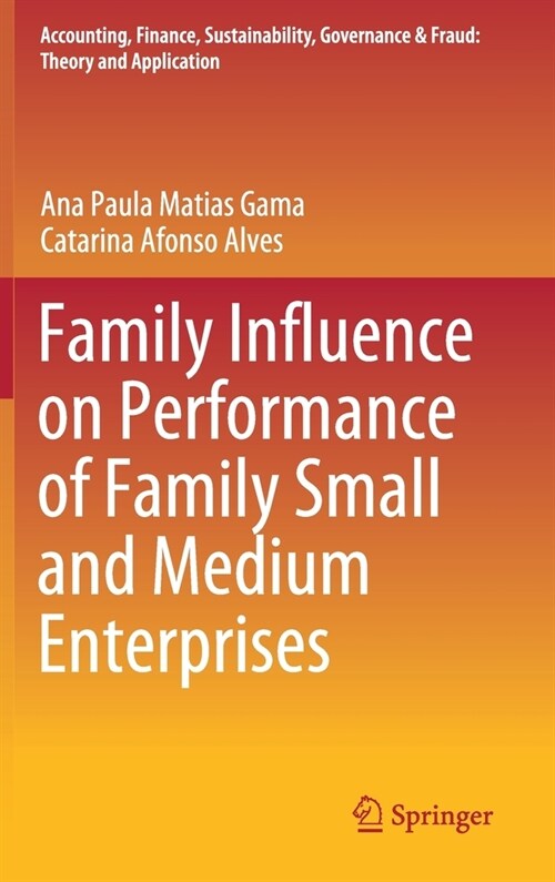 Family Influence on Performance of Family Small and Medium Enterprises (Hardcover)