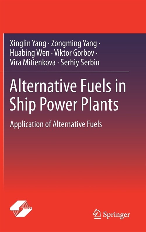 Alternative Fuels in Ship Power Plants: Application of Alternative Fuels (Hardcover, 2021)