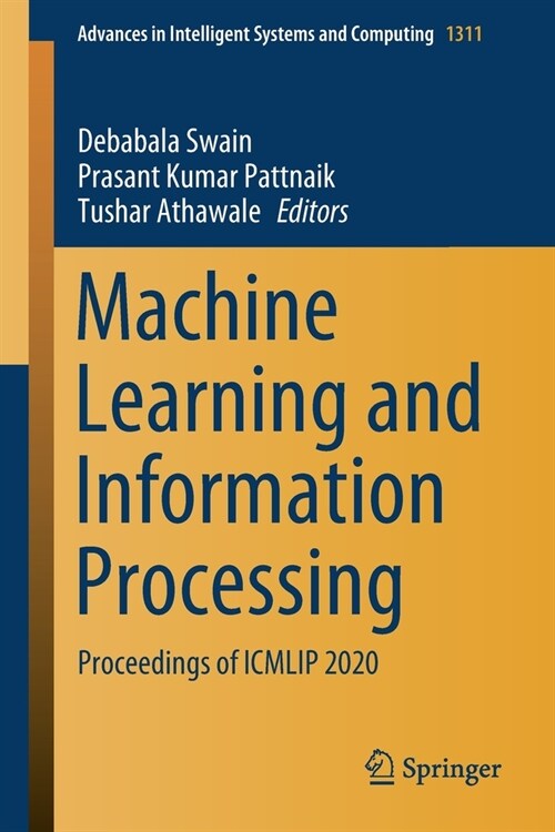 Machine Learning and Information Processing: Proceedings of Icmlip 2020 (Paperback, 2021)