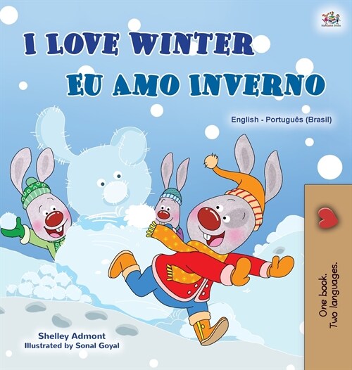 I Love Winter (English Portuguese Bilingual Childrens Book -Brazilian): Portuguese Brazil (Hardcover)