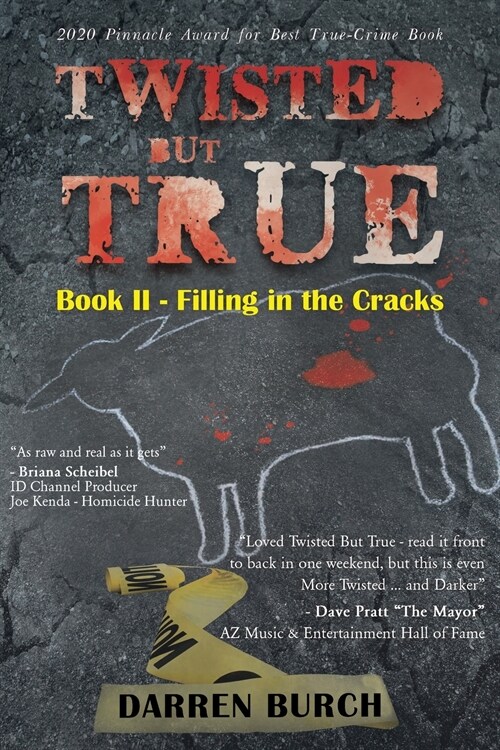 Twisted But True: Book II - Filling in the Cracks (Paperback)