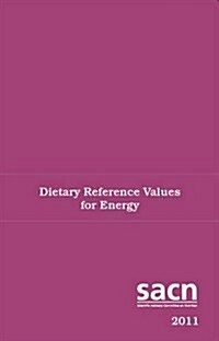 Dietary reference values for energy (Paperback)