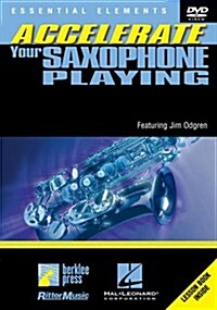 Essential Elements: Accelerate Your Saxophone Playing (Paperback)