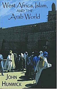 West Africa, Islam, and the Arab World: Studies in Honor of Basil Davidson (Paperback)