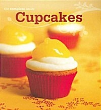 Complete Cupcake Cookbook (Paperback)