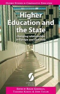 Higher education and the state : changing relationships in Europe and East Asia