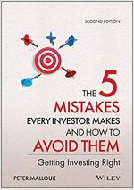 The 5 Mistakes Every Investor Makes and How to Avoid Them: Getting Investing Right (Hardcover, 2)