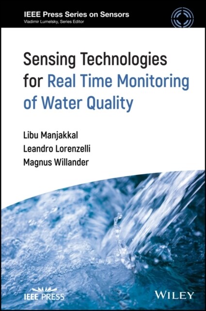 Sensing Technologies for Real Time Monitoring of Water Quality (Hardcover)