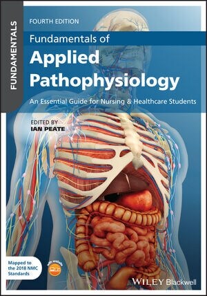 Fundamentals of Applied Pathophysiology: An Essential Guide for Nursing and Healthcare Students (Paperback, 4)