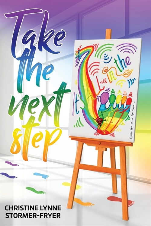 Take the Next Step - Its All in the Feet (Paperback)