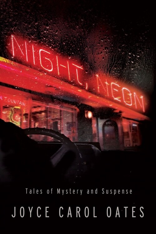 Night, Neon: Tales of Mystery and Suspense (Hardcover)