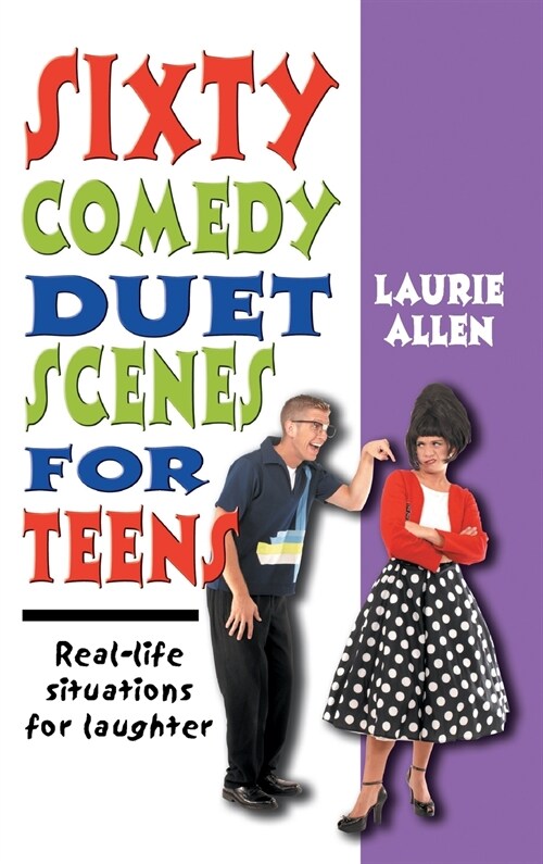 Sixty Comedy Duet Scenes for Teens (Hardcover)