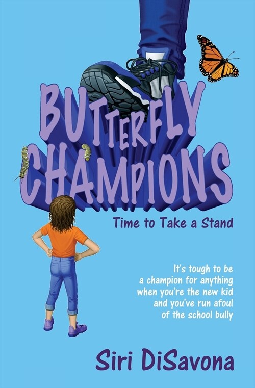Butterfly Champions: Time to Take a Stand (Paperback)