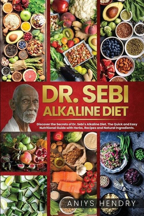 DR. SEBI TREATMENT and CURE BOOK. Alkaline Diet for Weight Loss.: Dr. Sebi Products, Sea Moss Recipes and Cure for Herpes. Treatment for STDs, HIV, Di (Paperback)