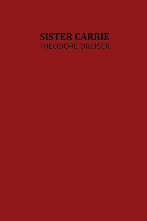 Sister Carrie by Theodore Dreiser (Paperback)
