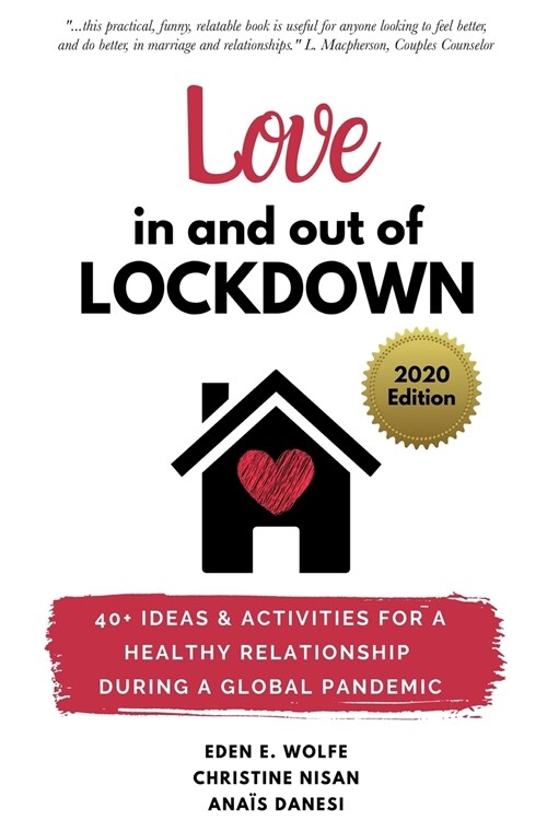 Love In and Out of Lockdown: 40+ ideas and activities for a healthy relationship during a global pandemic (Paperback)