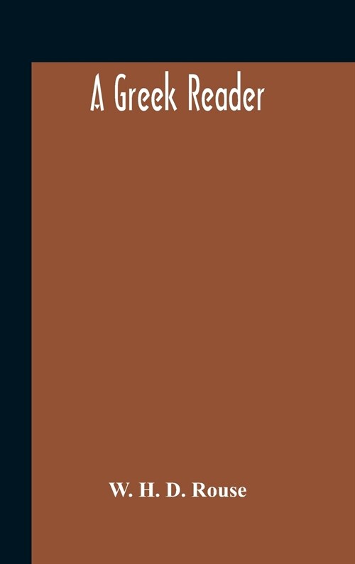 A Greek Reader (Hardcover)
