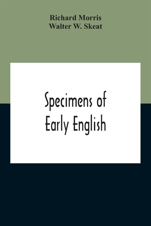 Specimens Of Early English (Paperback)
