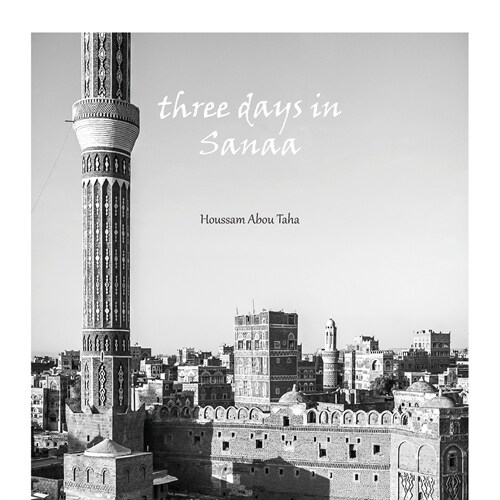 three days in Sanaa (Paperback)