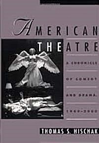 American Theatre: A Chronicle of Comedy and Drama, 1969-2000 (Hardcover)