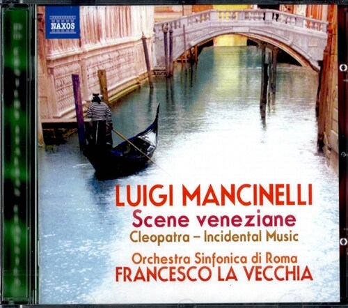 [수입] 만치넬리 : 베네치아의 풍경 모음곡, 클레오파트라 관현악 발췌
