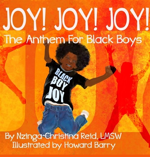 Joy! Joy! Joy! The Anthem for Black Boys (Hardcover)