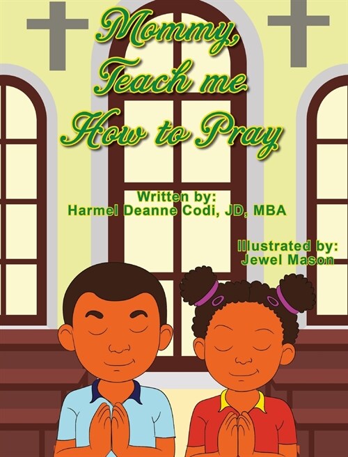 Mommy, Teach me How to Pray (Hardcover)