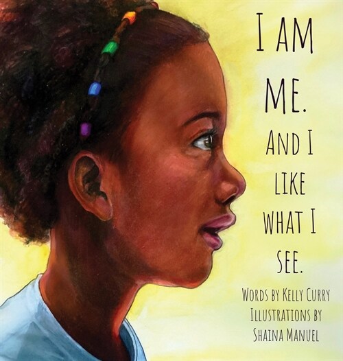I Am Me. And I Like What I See. (Hardcover)