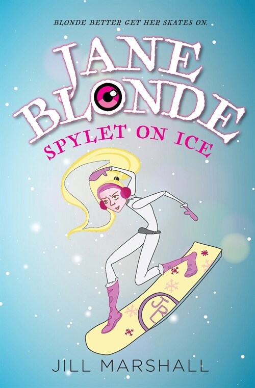 Jane Blonde Spylet on Ice (Paperback)