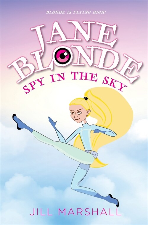 Jane Blonde Spy in the Sky (Paperback)