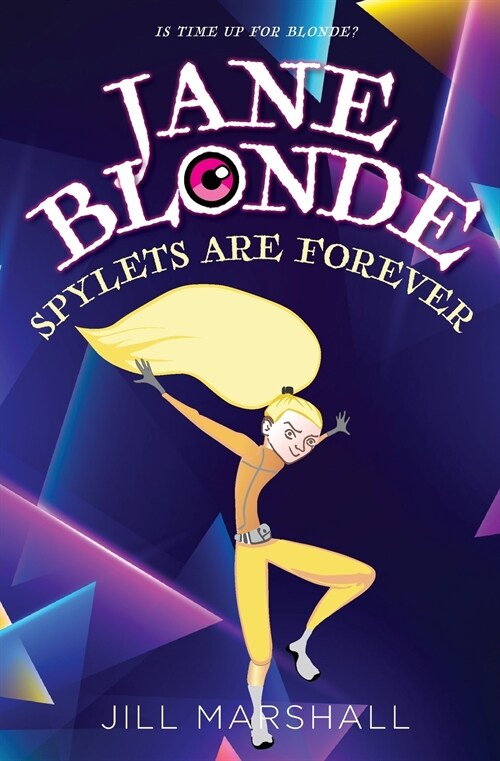 Jane Blonde Spylets are Forever (Paperback)
