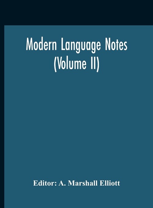 Modern Language Notes (Volume II) (Hardcover)